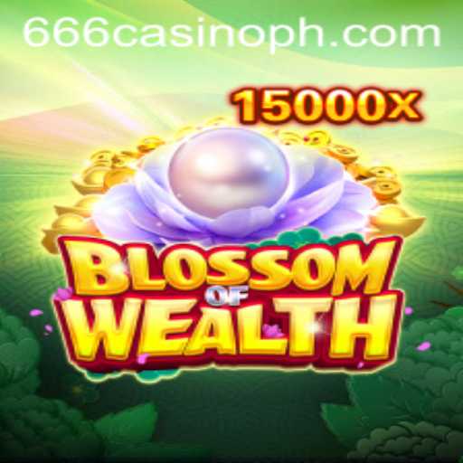 Discover the Excitement of BlossomofWealth: The Latest Sensation in 666CASINO