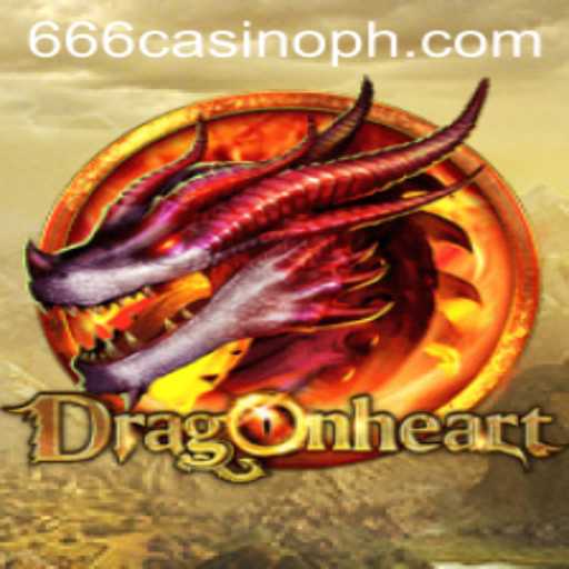 Explore the Enchanting World of DragonHeart at 666CASINO