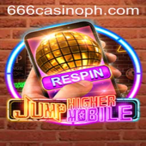 Discover JumpHighermobile: An Exciting Adventure with a Dash of 666CASINO Thrills